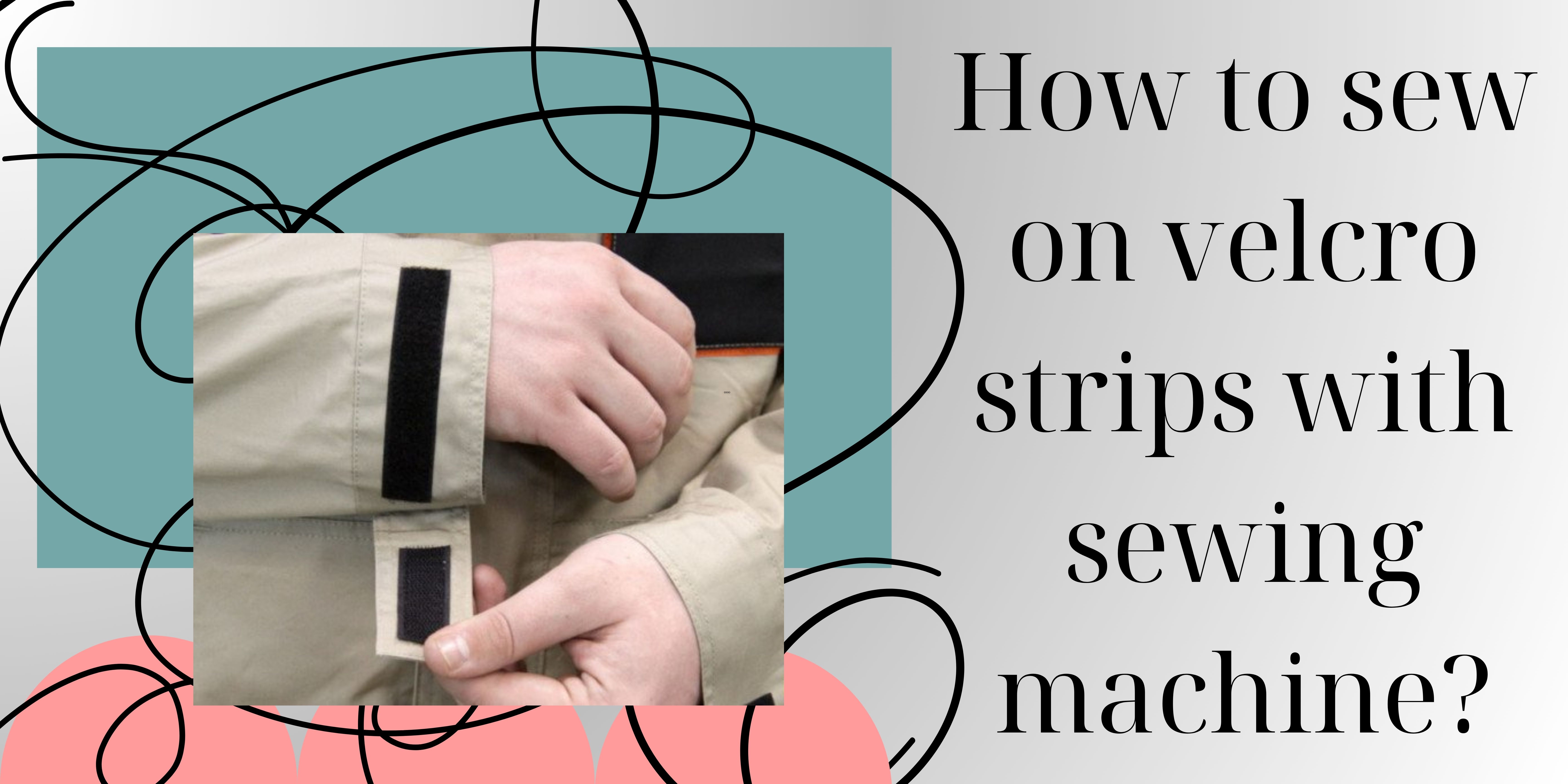 How To Sew On Velcro Strips With Sewing Machine?